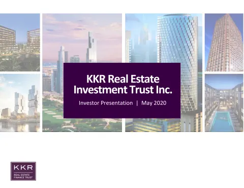KKR Real Estate Finance Trust | Investor Presentation Deck | 33 slides