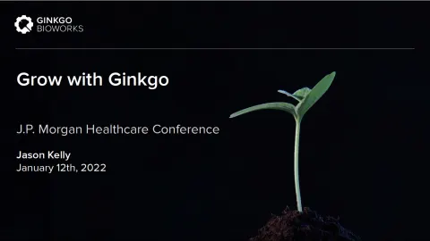 Ginkgo | Investor Conference Presentation Deck | 23 slides