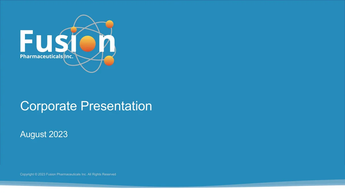 Fusion Pharmaceuticals | Investor Presentation Deck | 33 slides · slide 1