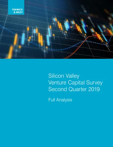 Silicon Valley Venture Capital Survey Second Quarter 2019
