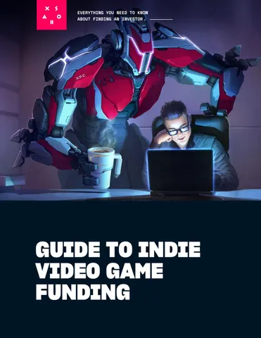 Guide to Indie Video Game Funding