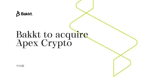 Bakkt | Mergers and Acquisitions Presentation Deck | 13 slides