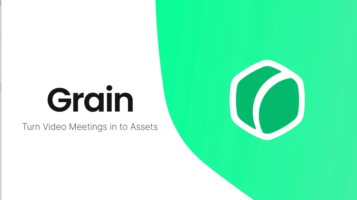 Grain wants to turn video meetings into a library of knowledge. Here's the 11-slide pitch deck it used to raise $16 million backed by Slack and Zoom. · slide 1