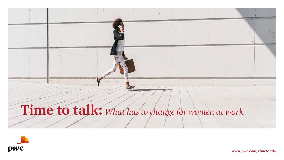 Time to talk: What has to change for women at work · slide 1