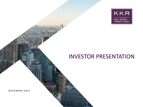 KKR Real Estate Finance Trust | Investor Presentation Deck | 42 slides