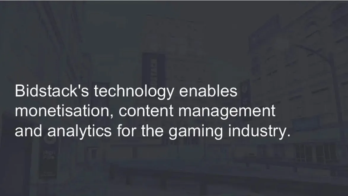 PITCH DECK: Bidstack raises $11 million post-IPO equity round · slide 1