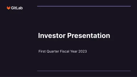 GitLab | Results Presentation Deck | 40 slides