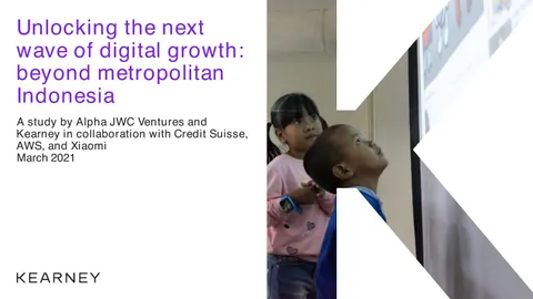 Unlocking the next  wave of digital growth: beyond metropolitan Indonesia