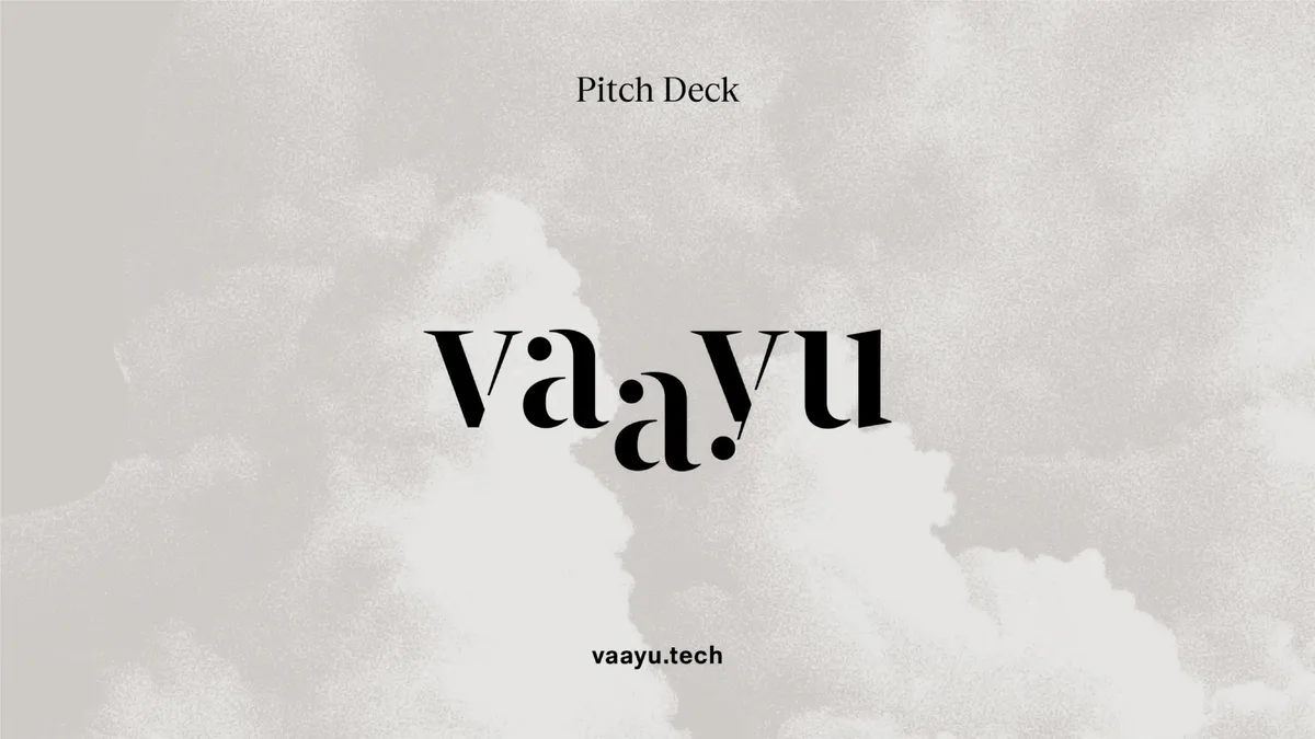Check out the 11-slide pitch deck Vaayu;; a carbon-accounting startup for retail and e-commerce;; used to raise $11.5 million from Atomico · slide 1