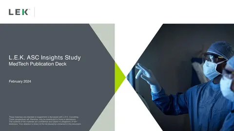 L.E.K. ASC Insights Study MedTech Publication Deck