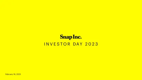 Snap Inc | Investor Day Presentation Deck | 222 slides