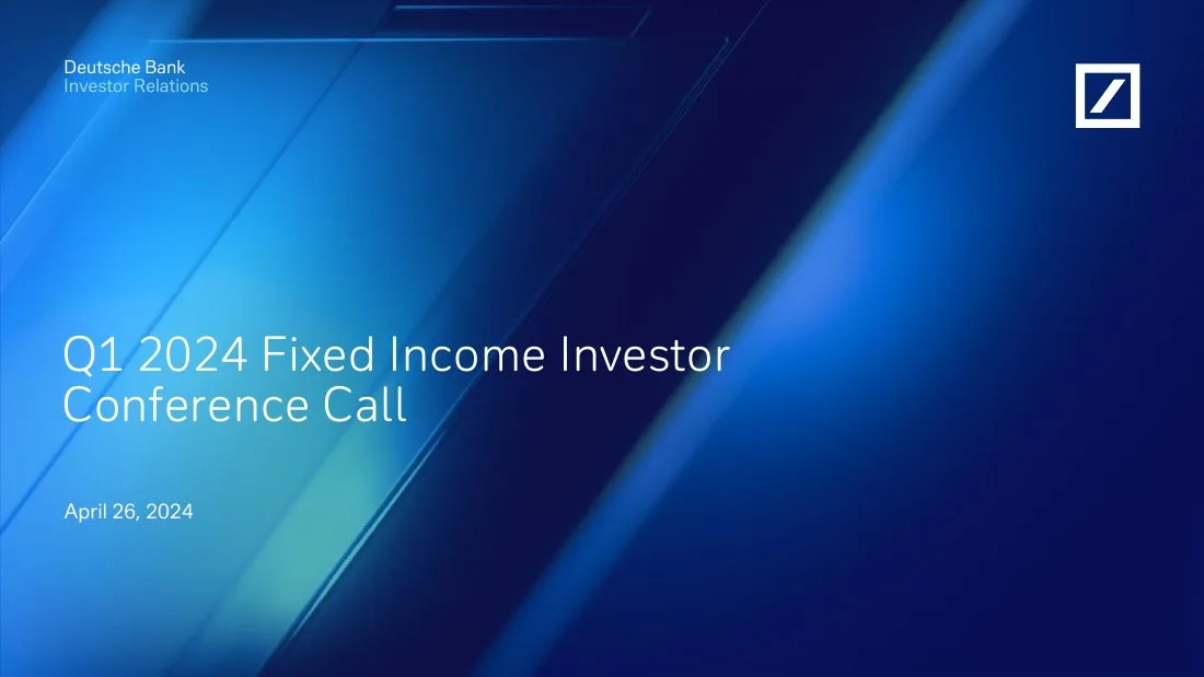 Deutsche Bank Q1 2024 Fixed Income Call · slide 1
