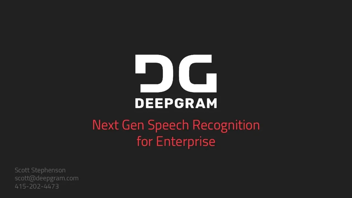 This San Francisco startup has raised $12 million for its speech-recognition technology that was born out of a 'dark matter' experiment. Here's the pitch deck it used. · slide 1