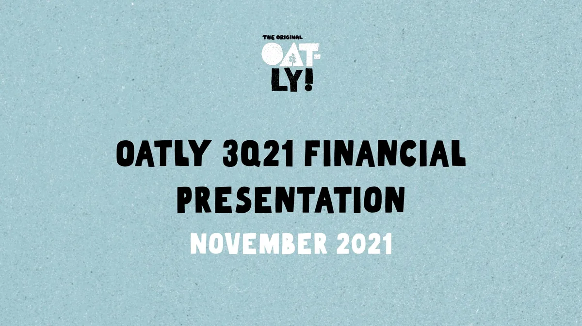 Oatly | Results Presentation Deck | 30 slides · slide 1