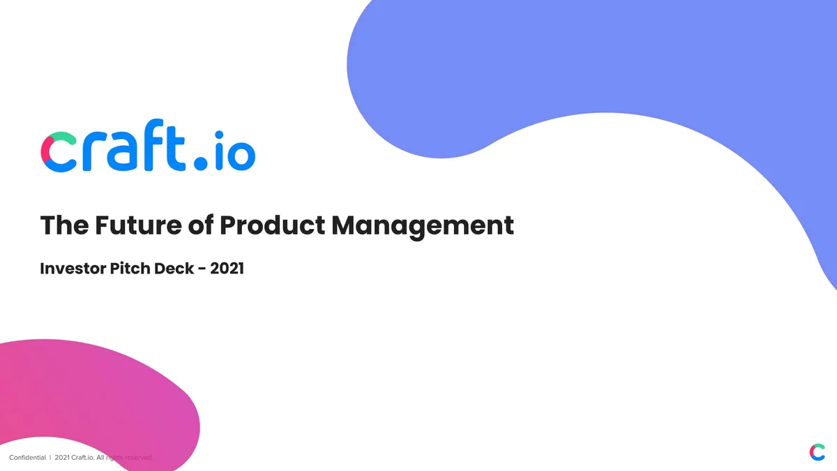 Check out the 11-slide pitch deck this ex-Google boss used to raise $8 million for his product management platform Craft.io · slide 1