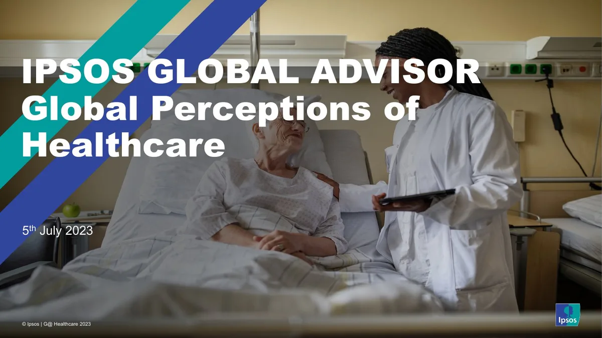 IPSOS GLOBAL ADVISOR Global Perceptions of Healthcare · slide 1