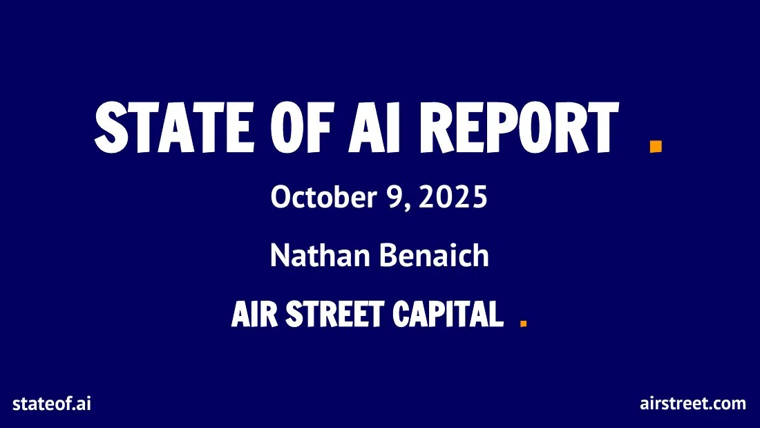 2025 Air Street Capital The State of AI Report 2025 · slide 1
