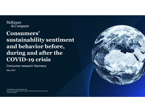 Consumers’ sustainability sentiment and behavior before, during and after the COVID-19 crisis