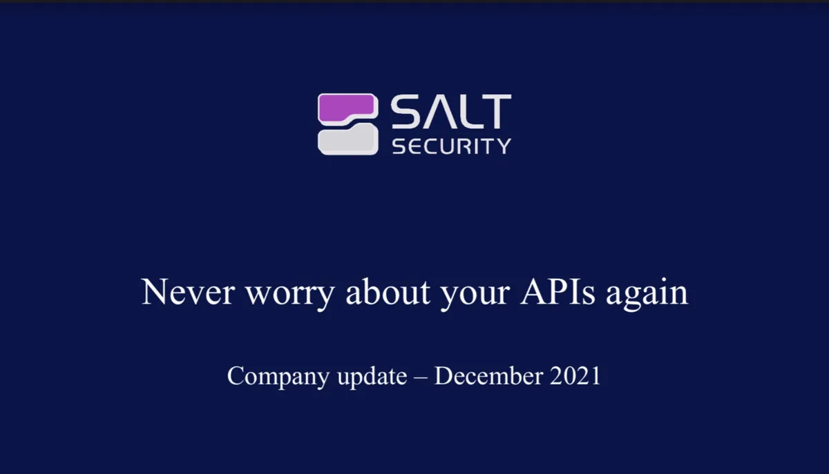 Salt Security raises $140M from Google and Y Combinator with this pitch · slide 1