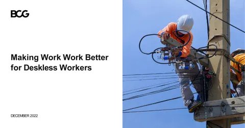 Making WorkWorkBetter for Deskless Workers