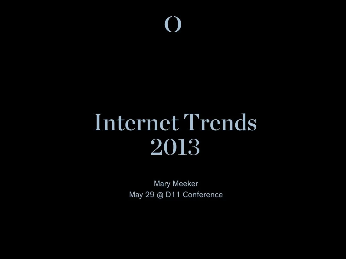2013 Bond Cap Internet Trends 2013 · slide 1