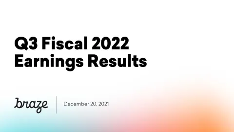 Braze | Results Presentation Deck | 18 slides