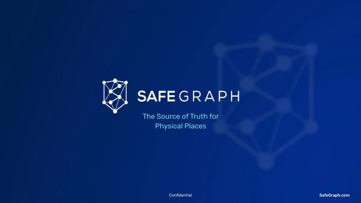 Peter Thiel backed location-data startup SafeGraph in a $45 million funding round after seeing this pitch deck · slide 1
