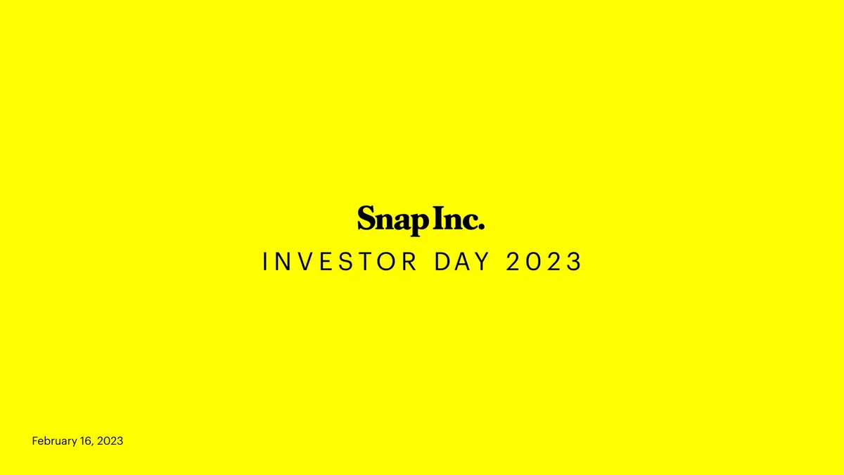 Snap Inc | Investor Day Presentation Deck | 222 slides · slide 1