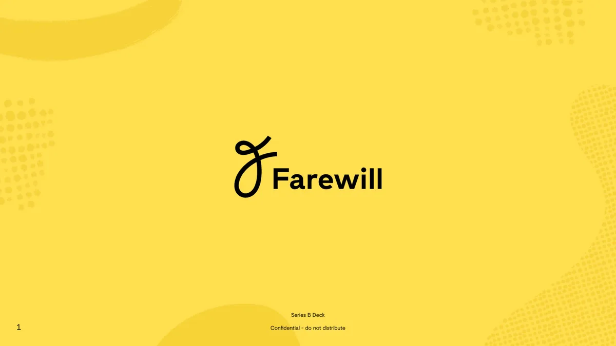 We got an exclusive look at the pitch deck will writing startup Farewill used to raise $25 million · slide 1