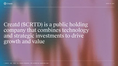 Creatd | Investor Presentation Deck | 13 slides