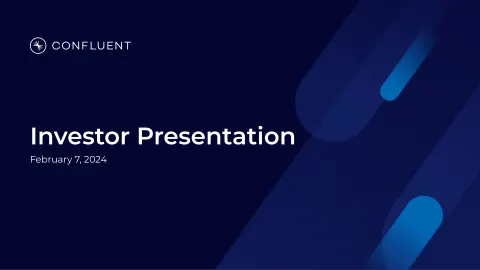 Confluent | Investor Presentation Deck | 43 slides