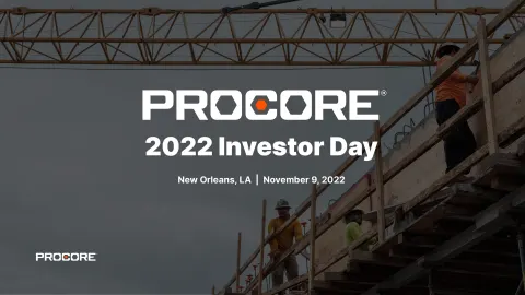 Procore | Investor Day Presentation Deck | 113 slides