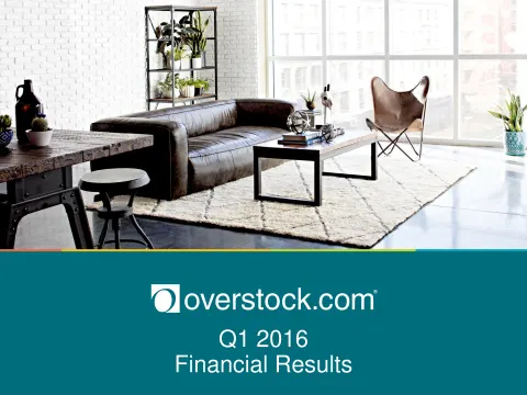 Overstock | Results Presentation Deck | 17 slides