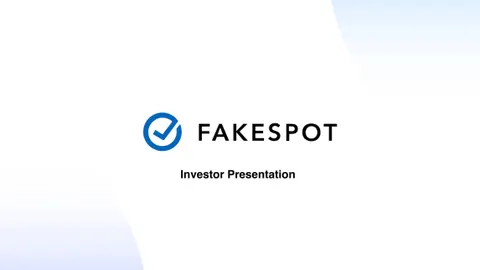 Fakespot;; a startup that helps shoppers detect robot-generated reviews and phony sellers on Amazon and Shopify;; used this pitch deck to nab a $4 million Series A