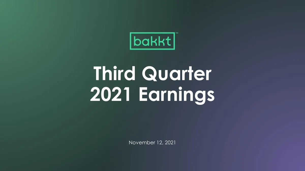 Bakkt | Results Presentation Deck | 30 slides · slide 1