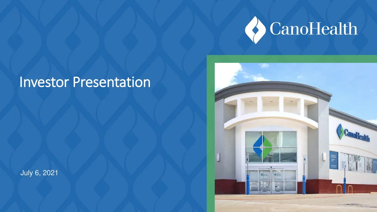 Cano Health | Investor Presentation Deck | 45 slides · slide 1