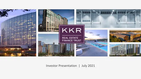KKR Real Estate Finance Trust | Investor Presentation Deck | 40 slides