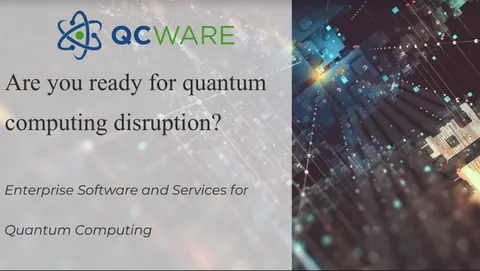 Quantum-computing startup QC Ware's $25 million Series B pitch deck