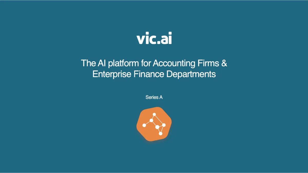 This startup is looking to disrupt accounting with AI and machine learning. Take a look at the 12-page pitch deck that helped Vic.ai nab $11.2 million. · slide 1