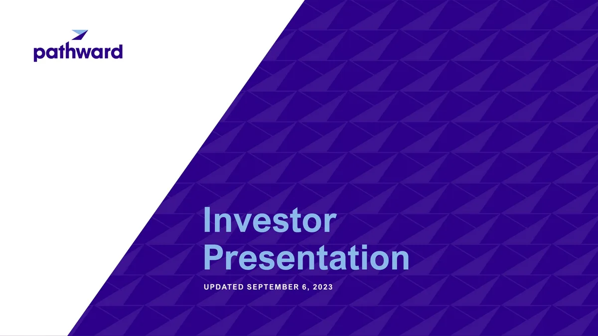 Pathward Financial | Investor Presentation Deck | 23 slides · slide 1