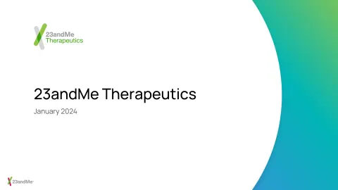 23andMe | Investor Presentation Deck | 39 slides