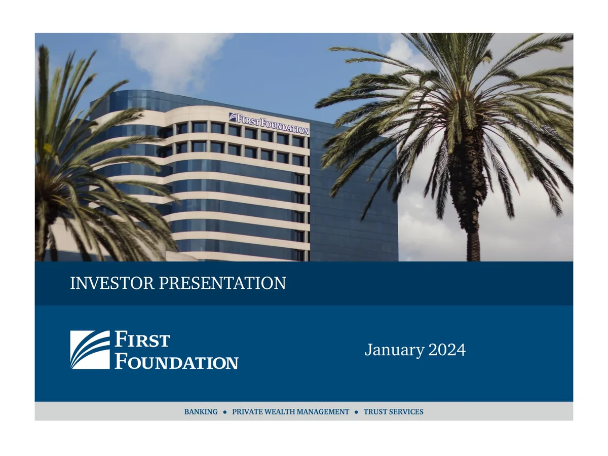 First Foundation | Investor Presentation Deck | 45 slides · slide 1