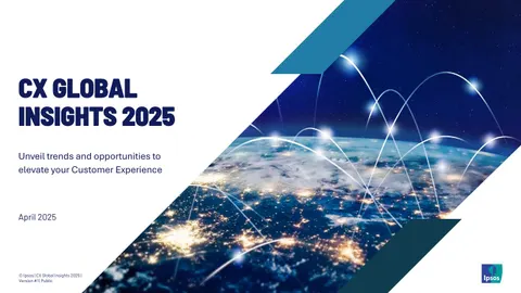 cx global insights 2025 ipsos sneak peek