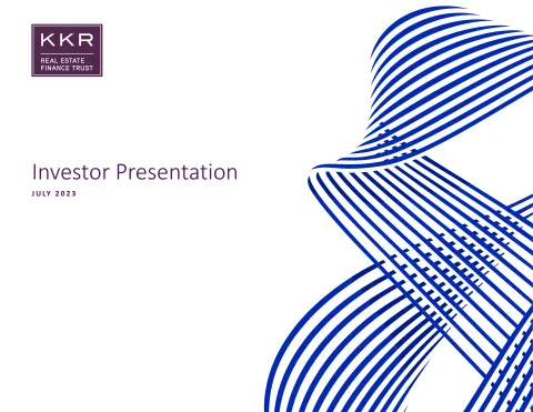 KKR Real Estate Finance Trust | Investor Presentation Deck | 42 slides