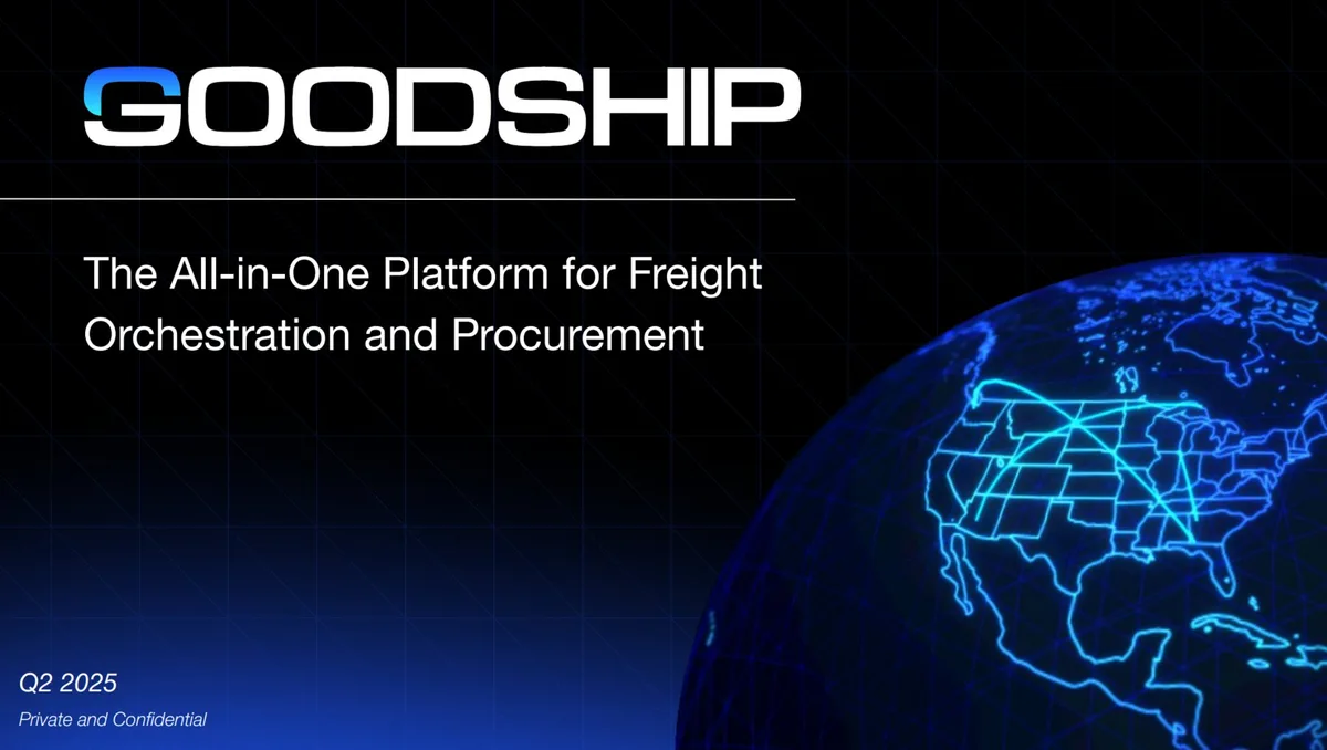 AI freight startup GoodShip raises $25 million. Read the pitch deck. · slide 1