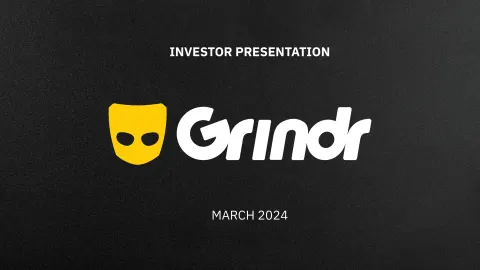 Grindr | Investor Presentation Deck | 30 slides