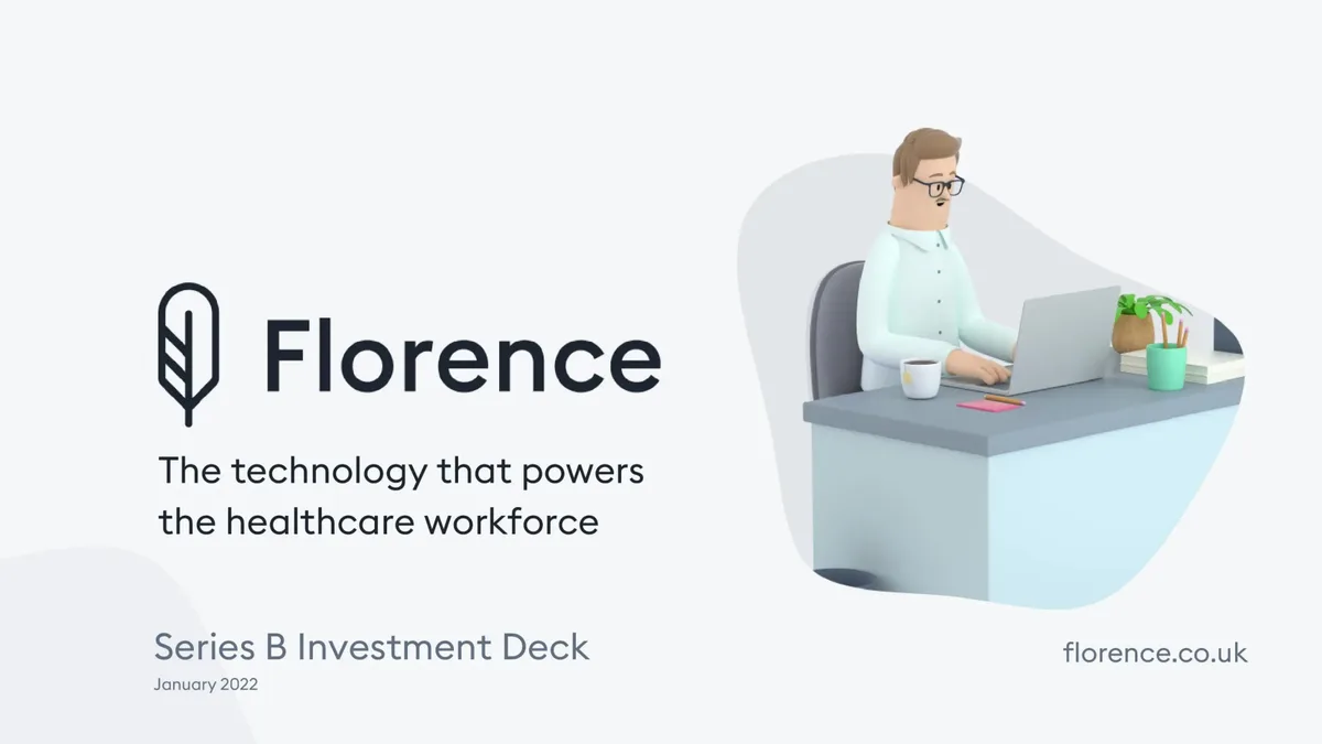 Florence is bringing the gig economy to nurses and social care workers. Check out the 20-slide pitch deck it used to raise $35 million. · slide 1