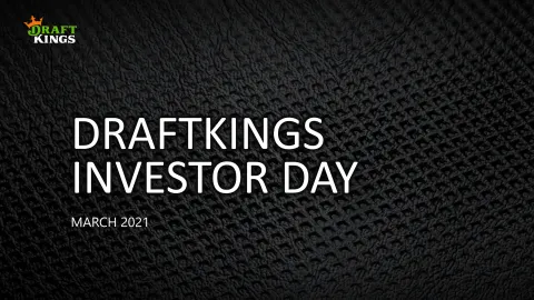 DraftKings | Investor Day Presentation Deck | 45 slides