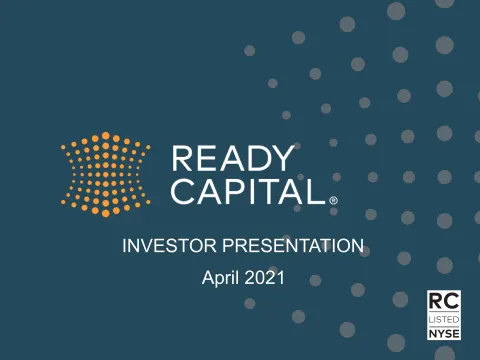 Ready Capital | Investor Presentation Deck | 32 slides