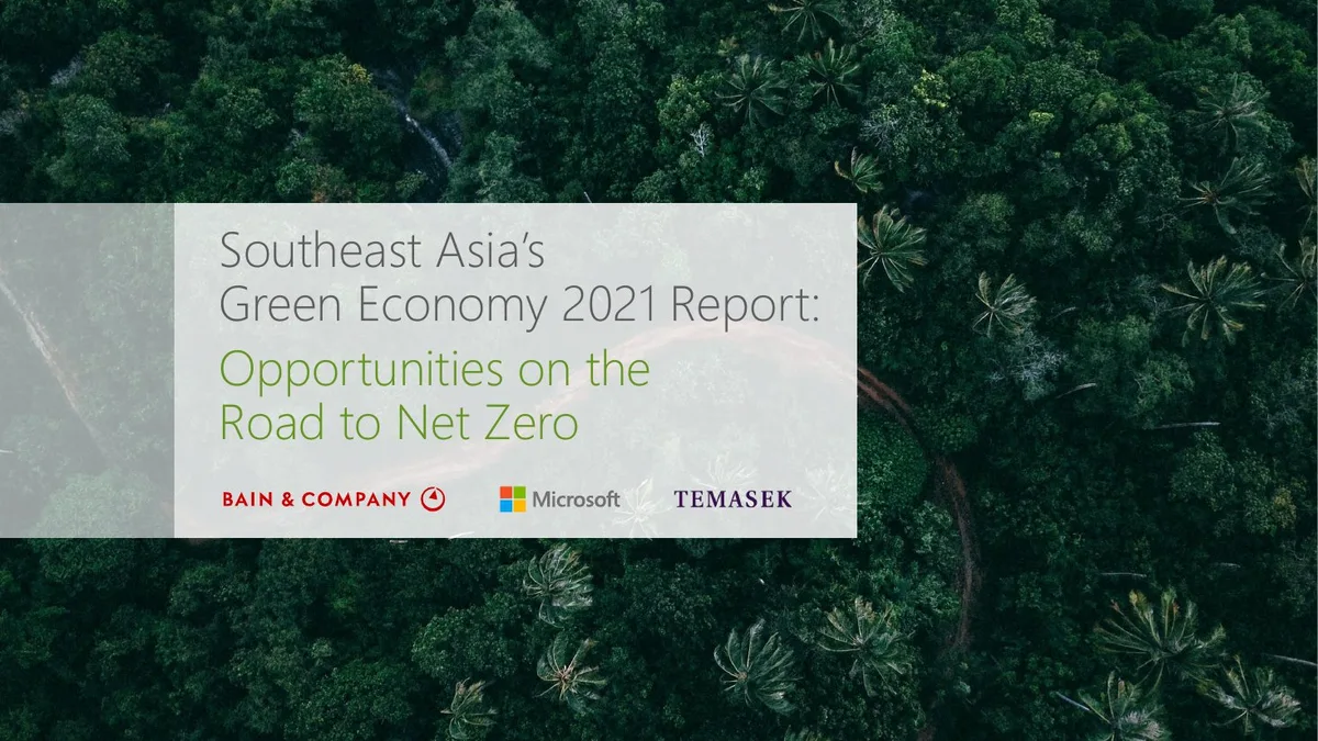 Southeast Asia’s Green Economy 2021 Report: Opportunities on the Road to Net Zero · slide 1